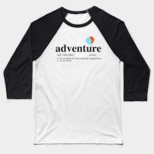 Adventure - Dictionary - Up Baseball T-Shirt